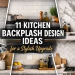 11 Kitchen Backsplash Design Ideas for a Stylish Upgrade
